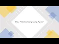 5 - Data Exploration and Data Preprocessing using Python