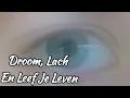 Lagu Droom, Lach En Leef Je Leven [ MG Levenslied / Mark Gerritsen ]