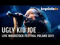 Download Lagu Ugly Kid Joe LIVE Woodstock Festival Poland 2013 [FULL CONCERT]