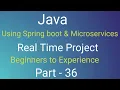 java Spring boot Real time project Part - 36 spring data jpa spring C microservices core java