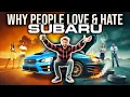 Why Subarus Are So Loved And Hated The Truth About Subaru Culture