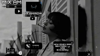 بهترین ریمیکس قشنگ رپی عاشقانه نازتو میخرم تموم از بهترین های رپ MİX RAPİ RİMEX2024 