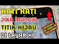Lagu wajib tau !!  arti titik hijau di layar hp | fungsi titik hijau di layar hp