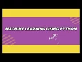 Machine Learning using Python - Project assignment for Skyfi Labs Online Course