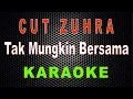 Download Lagu Cut Zuhra - Tak Mungkin Bersama (Karaoke) | LMusical