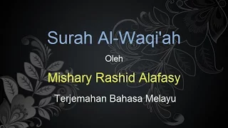 Download Surah Al Waqiah - Mishary Rashid Al Falasy - Terjemahan Bahasa Melayu MP3