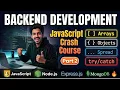 JavaScript Crash Course 2026 Part 2 Arrays to Callbacks Backend Series