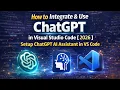 How to Integrate Use ChatGPT in Visual Studio Code 2026 Setup ChatGPT AI Assistant in VS Code