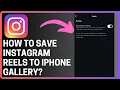 Download Lagu How To Save Instagram Reels to Gallery - Full Guide