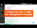 Configuring Serv-U with the Management Console