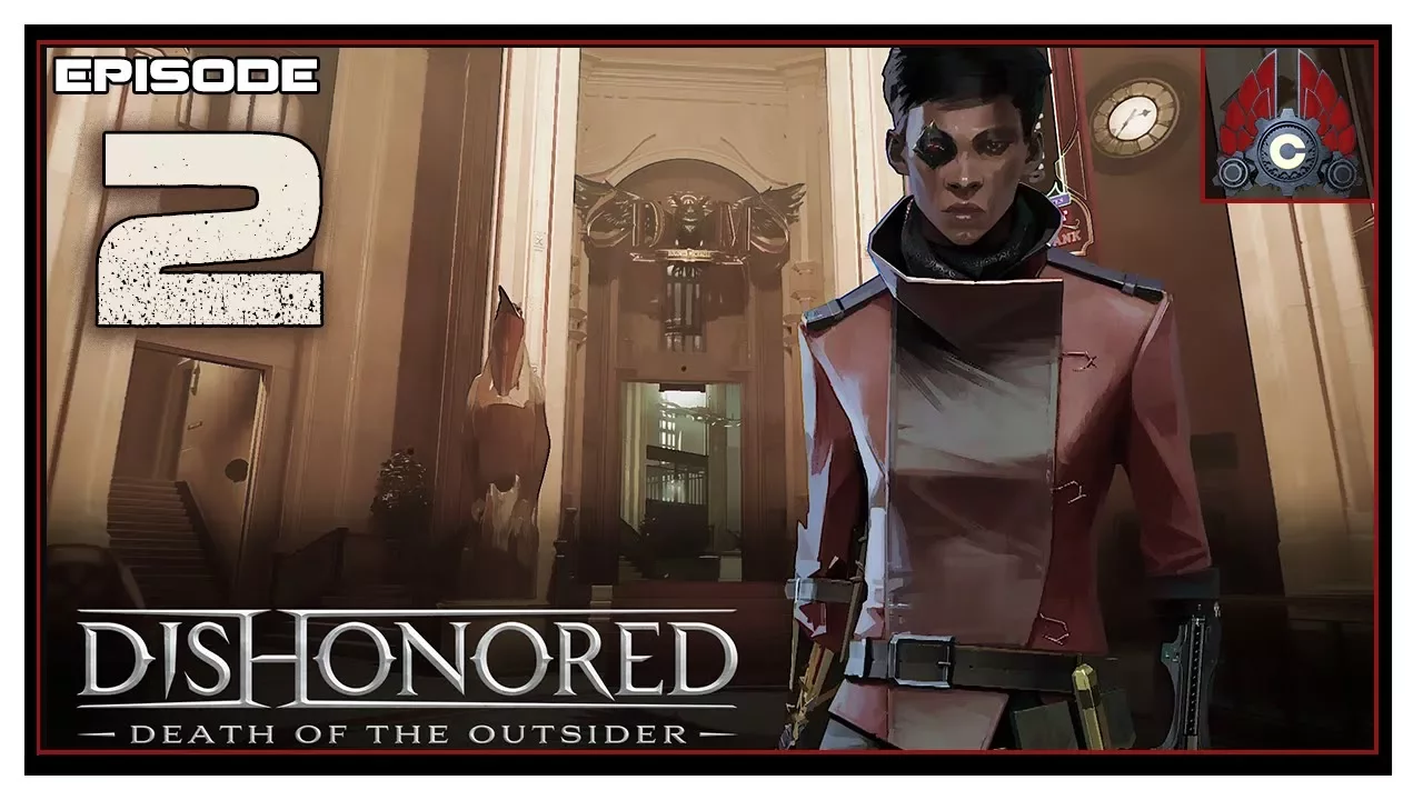 Let's Play Dishonored: Death Of The Outsider With CohhCarnage - Episode 2