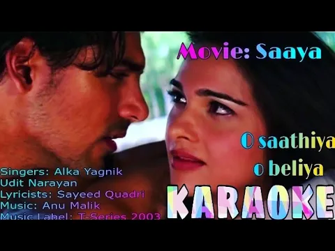 Download MP3 O Sathiya karaoke || Saaya || Udit Narayan Alka Yagnik || opm malwa