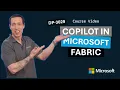 Introduction to Copilot in Microsoft Fabric DP-3029 Episode 2