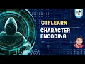 Character Encoding CTFLearn Cyber Security CoderAnt2