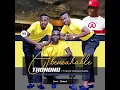 Download Lagu Thonono ft inkosi yamagcokama