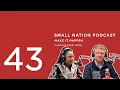 43 Make it Happen The Small Nation Podcast Featuring Sarah Kelsey