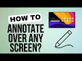 How to Annotate Over Any Screen on Clevertouch
