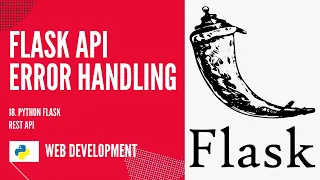 Flask API Error Handling Build and Deploy a Python Flask REST API with JWT