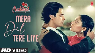 mera dil tere liye dhadakta hai full song aashiqui rahul roy anu agarwal