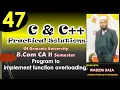 Program 47 to implement function overloading in C C
