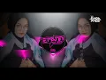 DJ NISTA - RYA FITRYA • SOUND JEDAG JEDUG KANE !