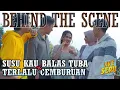 Download Lagu Susu Kau Balas Tuba \u0026 Terlalu Cemburuan | Behind The Scene