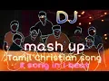 Download Lagu Tamil CHRISTIAN  SONG | mash up | DJ Version | 8 SONG IN 1 BEAT | Joel Lazaras | JJ BROtherS
