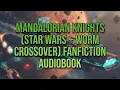 Mandalorian Knights Star Wars Worm Crossover Fanfiction book