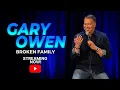 GARY OWEN BROKEN FAMILY 2024 FULL SPECIAL
