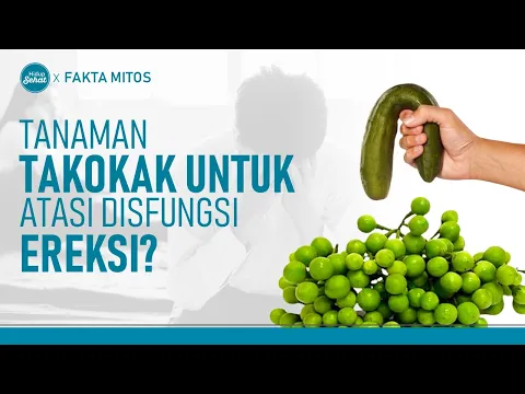 Susah Ereksi, Bisa Diatasi Dengan Tanaman Takokak?