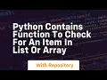 Python contains function to check for an item in list or array