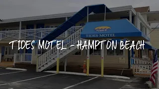 Tides Motel - Hampton Beach Review