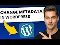 How To Change Metadata In WordPress FAST EASY