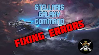 Fixing Errors in Stellaris Galaxy Command