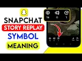 New UPDATE Snapchat Story Replay Symbol Meaning Snapchat Story View Symbol