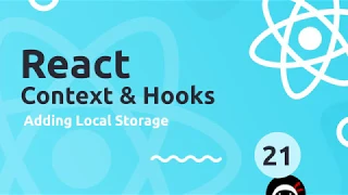React Context Hooks Tutorial - Adding Local Storage