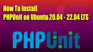 How To Install PHPUnit on Ubuntu 20 04 - 22 04 LTS