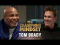 Tom Brady Champion Mindset