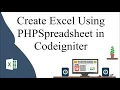 Create Excel Using PHPSpreadsheet in CodeIgniter Download Excel Format