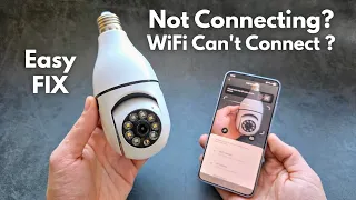 FIX - Bulb Security Camera CCTV Not Connecting to WiFi V380 Pro V360 Ftycampro Yi IOT YsxLite