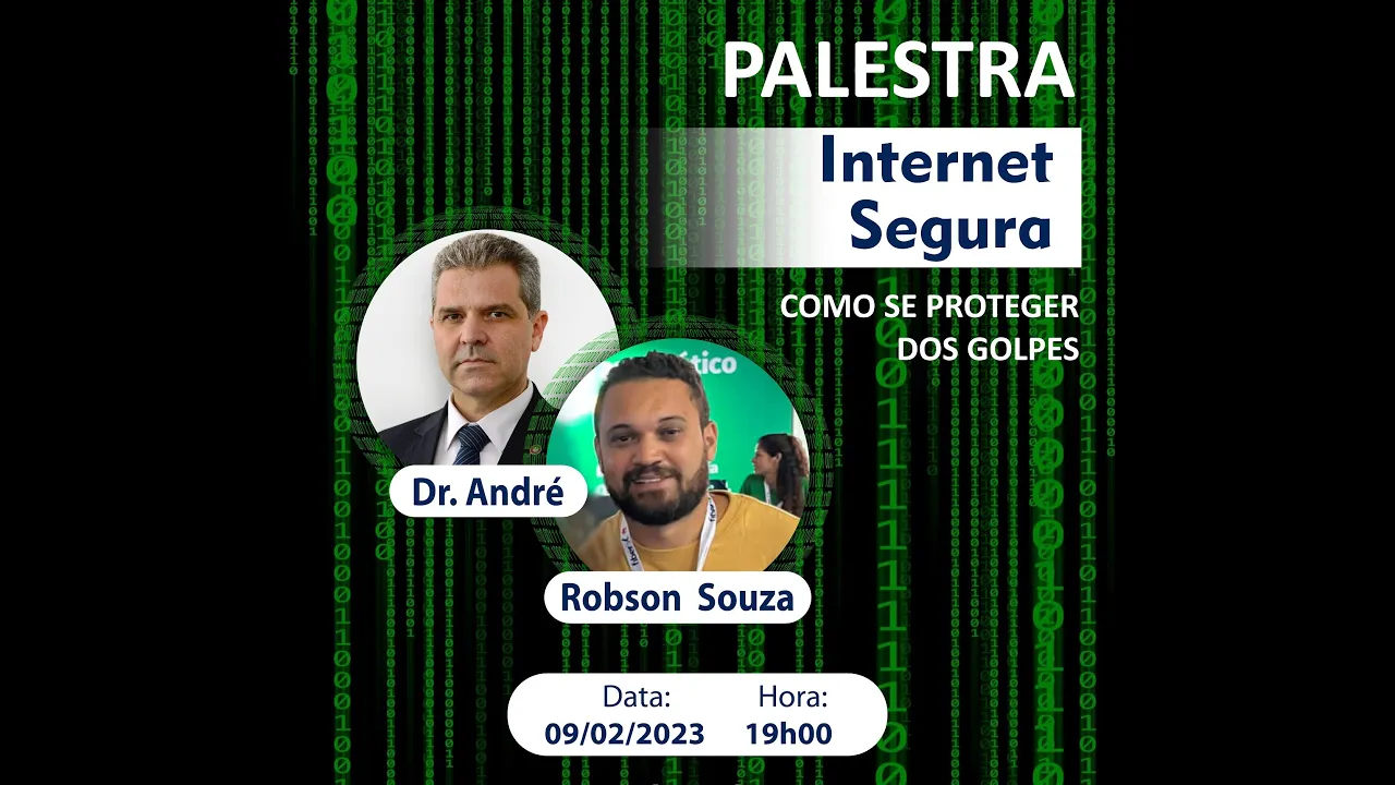 Palestra: Internet Segura - Como se proteger dos Golpes