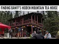Finding Banff s Hidden Mountain Tea House