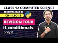 Class 12 Computer Science Python Revision Tour if conditionals