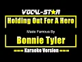 Download Lagu Holding Out For A Hero - Bonnie Tyler KARAOKE
