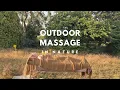 Outdoor Massage in Nature Relaxing ASMR Bodywork for Deep Nervous System Relaxation