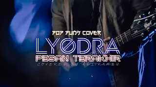 lyodra pesan terakhir pop punk cover by aditrambu 