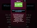 10 What is an Embedded Server in Spring Boot Simplified Explanation