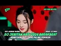 Download Lagu DJ JERITAN HATI 2024 BREAKBEAT REMIX DANGDUT LAWAS PALING POPULER [ DJ WADI BREAKBEAT OFFICIAL ]