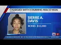 Woman charged with stabbing Waco man in chest
