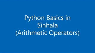 2 Python Basics in Sinhala 1 Arithmetic Operators